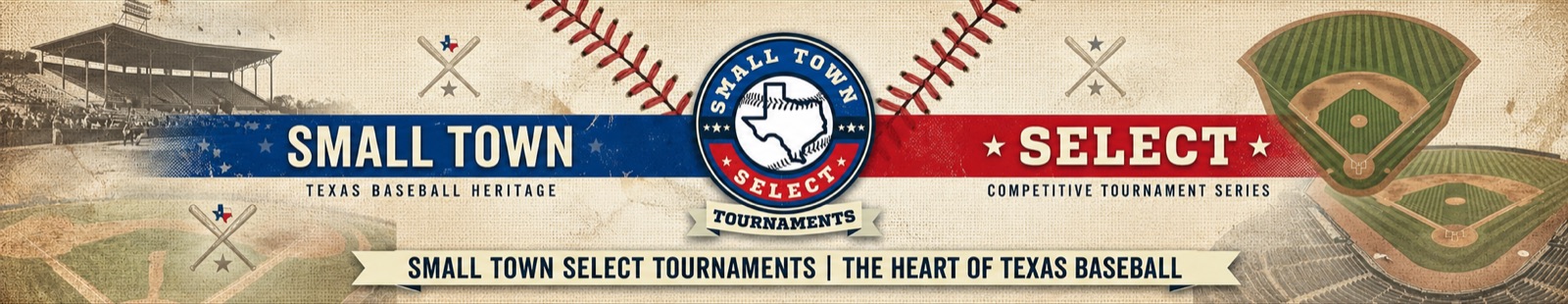 Small Town Select Tournaments — The Heart of Texas Baseball